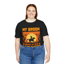 Load image into Gallery viewer, My Broom - Unisex Jersey Short Sleeve Tee
