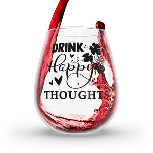 Drink Happy Thoughts - Stemless Wine Glass, 11.75oz
