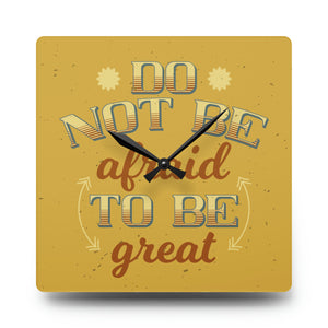 Do Not Be Afraid - Acrylic Wall Clock