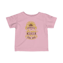 Load image into Gallery viewer, Embrace The Mess - Infant Fine Jersey Tee

