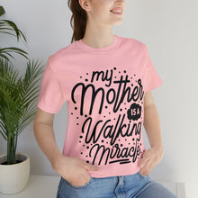 Load image into Gallery viewer, My Mother Is A - Unisex Jersey Short Sleeve Tee

