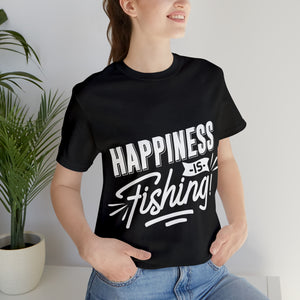 Happiness Is Fishing - Unisex Jersey Short Sleeve Tee