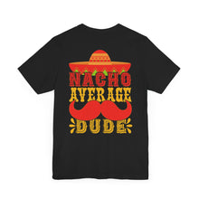 Load image into Gallery viewer, Dude - Unisex Jersey Short Sleeve Tee
