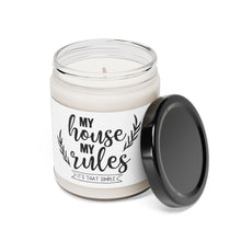 Load image into Gallery viewer, My House My Rules - Scented Soy Candle, 9oz
