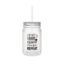 Load image into Gallery viewer, Eat Sleep Country Music - Mason Jar
