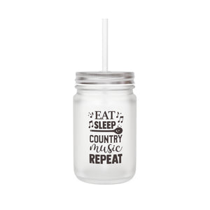 Eat Sleep Country Music - Mason Jar