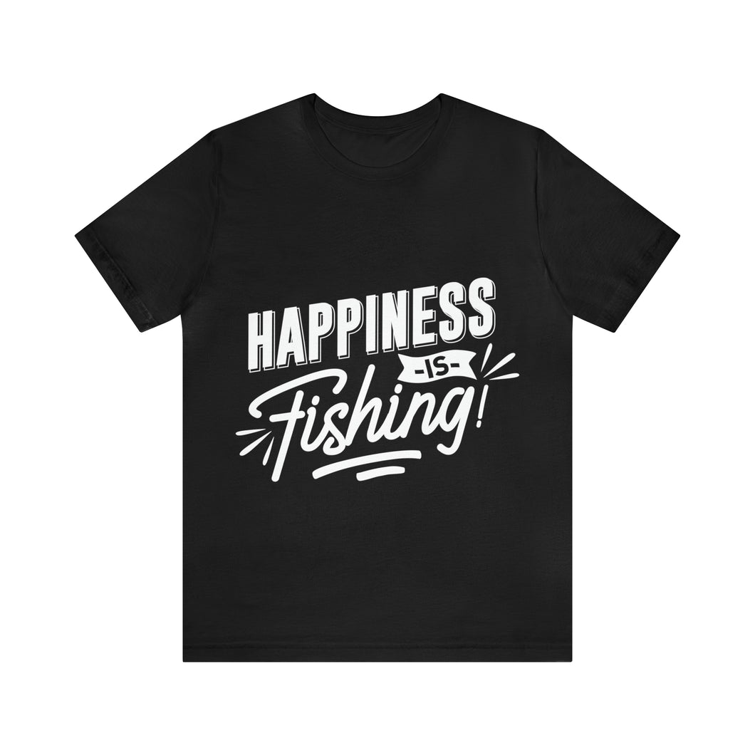Happiness Is Fishing - Unisex Jersey Short Sleeve Tee
