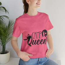 Load image into Gallery viewer, Camp Queen - Unisex Jersey Short Sleeve Tee
