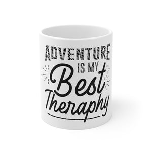 Adventure Is My Best Therapy - Ceramic Mug 11oz