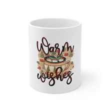 Load image into Gallery viewer, Warm Wishes - Ceramic Mug 11oz
