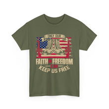 Load image into Gallery viewer, Faith In Freedom - Unisex Heavy Cotton Tee
