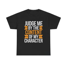 Load image into Gallery viewer, Judge Me By Content - Unisex Heavy Cotton Tee
