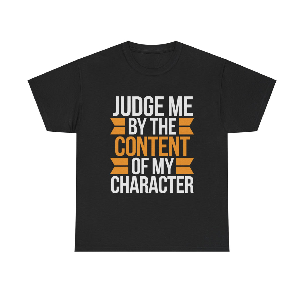 Judge Me By Content - Unisex Heavy Cotton Tee