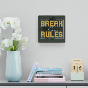 Break The Rules - Acrylic Wall Clock