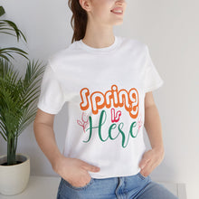 Load image into Gallery viewer, Spring Is Here - Unisex Jersey Short Sleeve Tee
