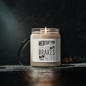 Mediation Applies The Brakes - Scented Soy Candle, 9oz