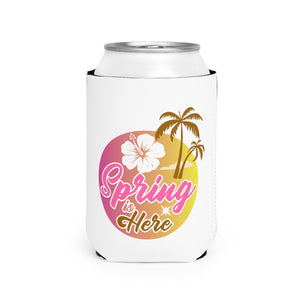 Spring Is Here - Can Cooler Sleeve