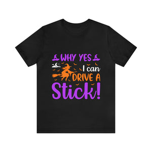 Drive A Stick - Unisex Jersey Short Sleeve Tee