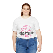 Load image into Gallery viewer, Together We Fight - Unisex Jersey Short Sleeve Tee
