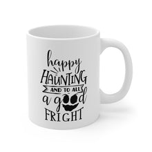 Load image into Gallery viewer, Happy Haunting - Ceramic Mug 11oz
