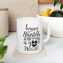 Load image into Gallery viewer, Happy Haunting - Ceramic Mug 11oz
