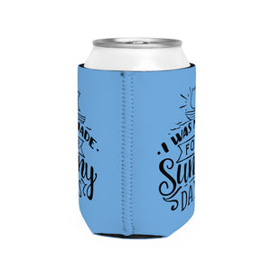 I Was Made For - Can Cooler Sleeve