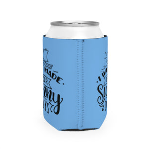 I Was Made For - Can Cooler Sleeve