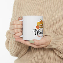 Load image into Gallery viewer, We Are Thankful - Ceramic Mug 11oz
