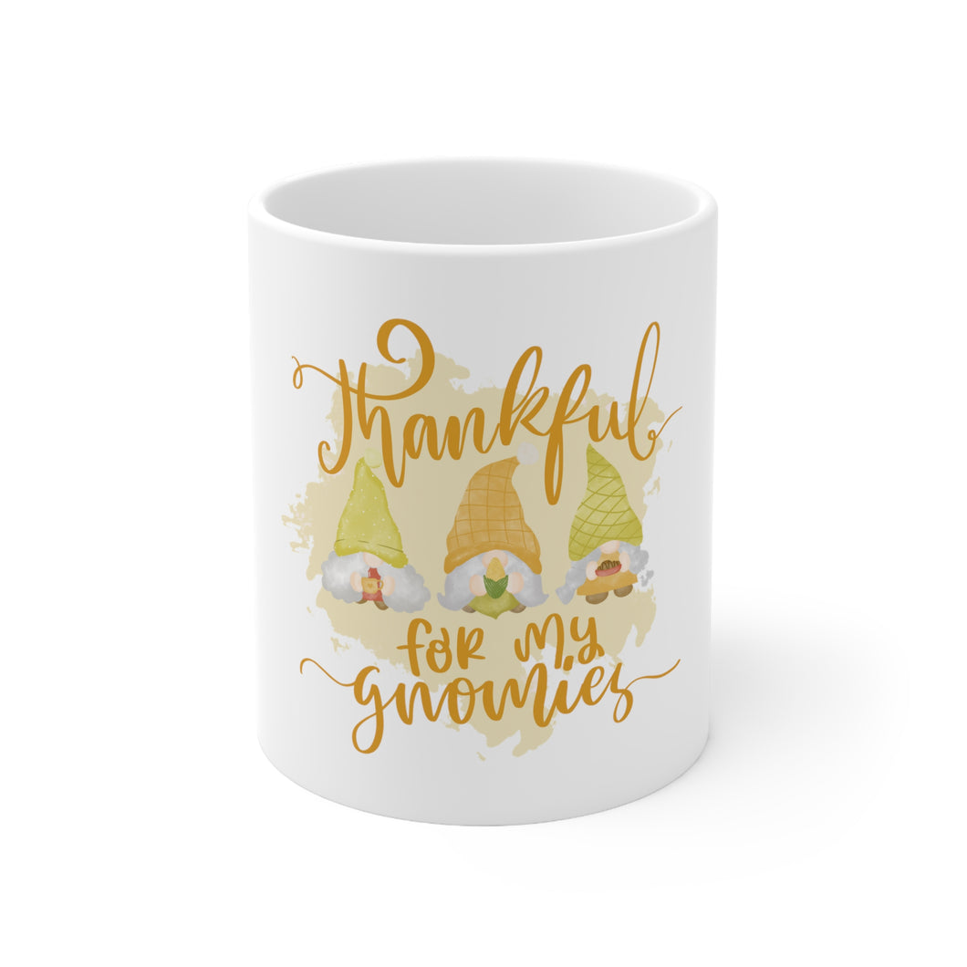 Thankful For My Gnomies - Ceramic Mug 11oz