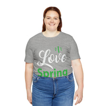 Load image into Gallery viewer, Love Spring - Unisex Jersey Short Sleeve Tee
