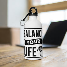 Load image into Gallery viewer, Balance Your Life - Stainless Steel Water Bottle
