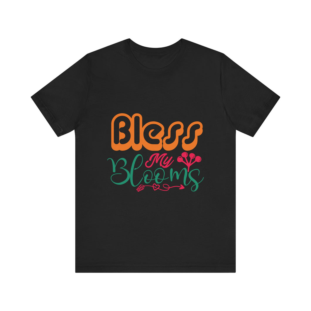 Bless My Blooms - Unisex Jersey Short Sleeve Tee