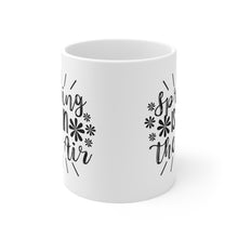 Load image into Gallery viewer, Spring Is In - Ceramic Mug 11oz
