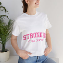 Load image into Gallery viewer, Stronger Than Cancer - Unisex Jersey Short Sleeve Tee
