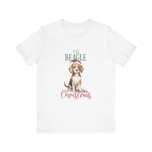 I'll Beagle For Christmas - Unisex Jersey Short Sleeve Tee