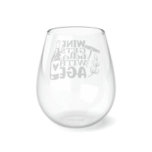 Load image into Gallery viewer, Wine Gets Better With Age - Stemless Wine Glass, 11.75oz
