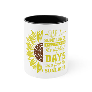Be A Sunflower - Accent Coffee Mug, 11oz