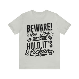 Beware The Dog - Unisex Jersey Short Sleeve Tee