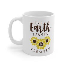 Load image into Gallery viewer, The Earth Laughs - Ceramic Mug 11oz
