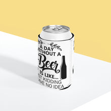 Load image into Gallery viewer, A Day Without Beer - Can Cooler Sleeve
