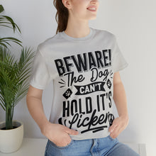 Load image into Gallery viewer, Beware The Dog - Unisex Jersey Short Sleeve Tee
