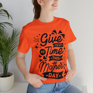 Give The Gift Of Time - Unisex Jersey Short Sleeve Tee