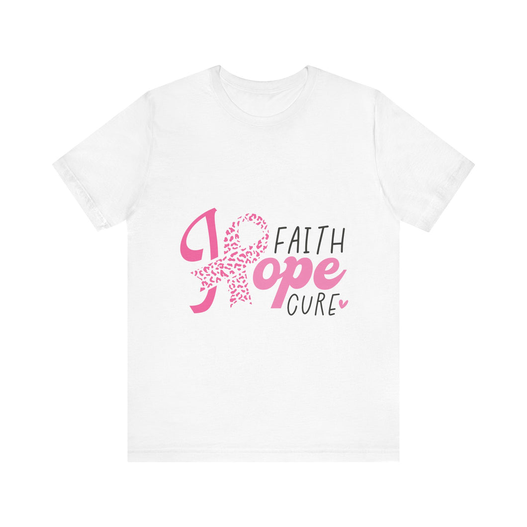 Hope Faith Cure - Unisex Jersey Short Sleeve Tee