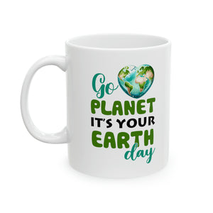 Planet It's Your - Ceramic Mug, 11oz
