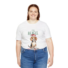 Load image into Gallery viewer, I&#39;ll Beagle For Christmas - Unisex Jersey Short Sleeve Tee
