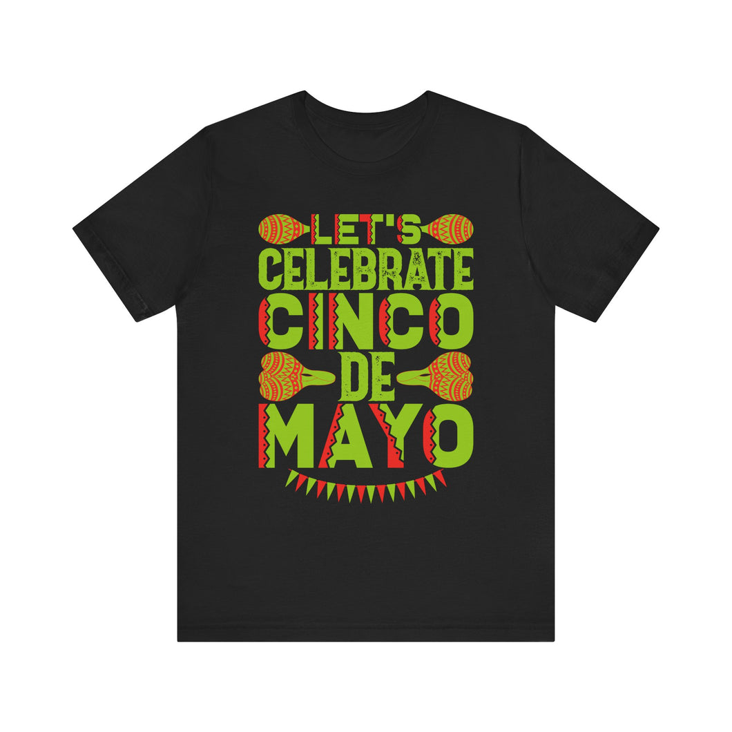 Let's Celebrate - Unisex Jersey Short Sleeve Tee