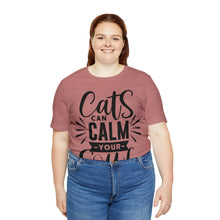 Load image into Gallery viewer, Cats Can Calm Your Soul - Unisex Jersey Short Sleeve Tee
