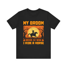 Load image into Gallery viewer, My Broom - Unisex Jersey Short Sleeve Tee
