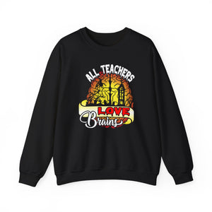 Teachers Love Brains - Unisex Heavy Blend™ Crewneck Sweatshirt