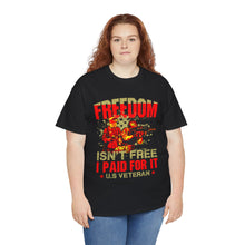 Load image into Gallery viewer, Freedom Isn&#39;t Free - Unisex Heavy Cotton Tee
